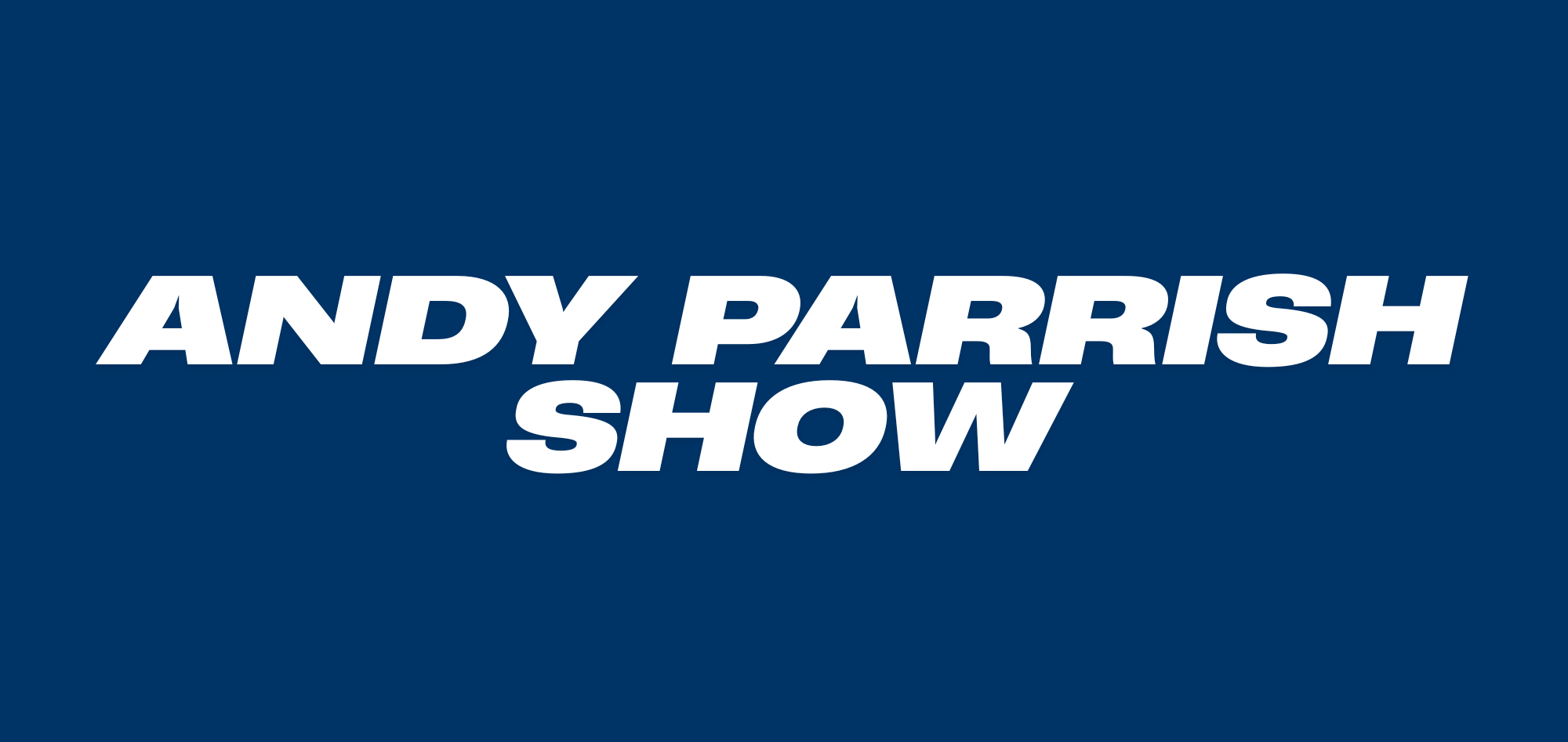 The Andy Parrish Show
